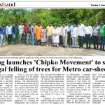 Cong launches ‘Chipko Movement’ to stop illegal felling of trees for Metro car-shed